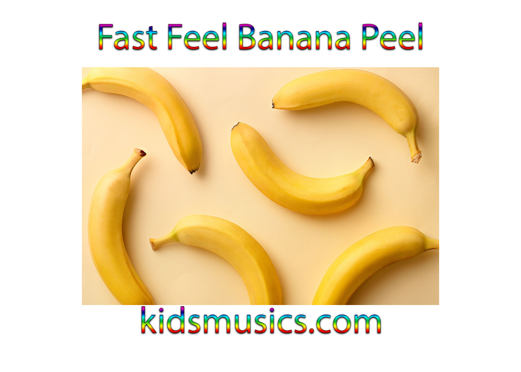 KidsMusics】 Download Fast Feel Banana Peel Free MP3 320kbps ZIP.