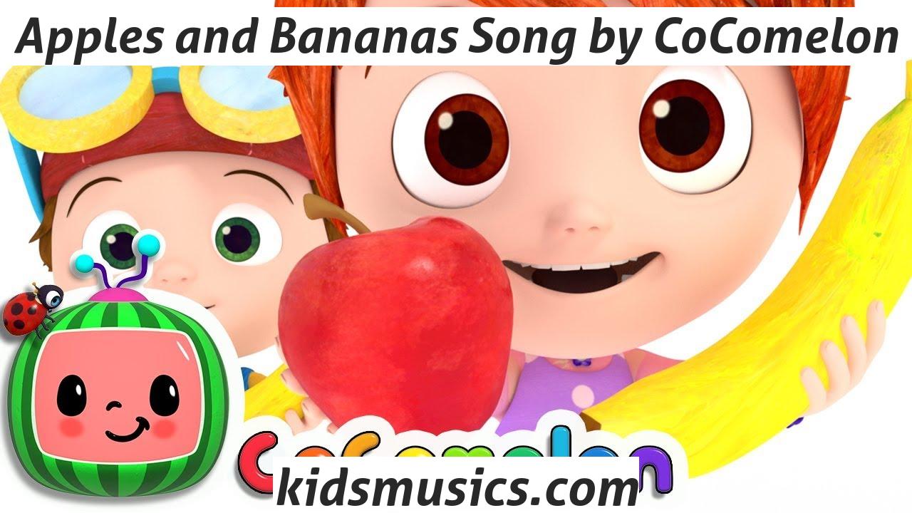 Kidsmusics Apples And Bananas Song By Cocomelon Free Download