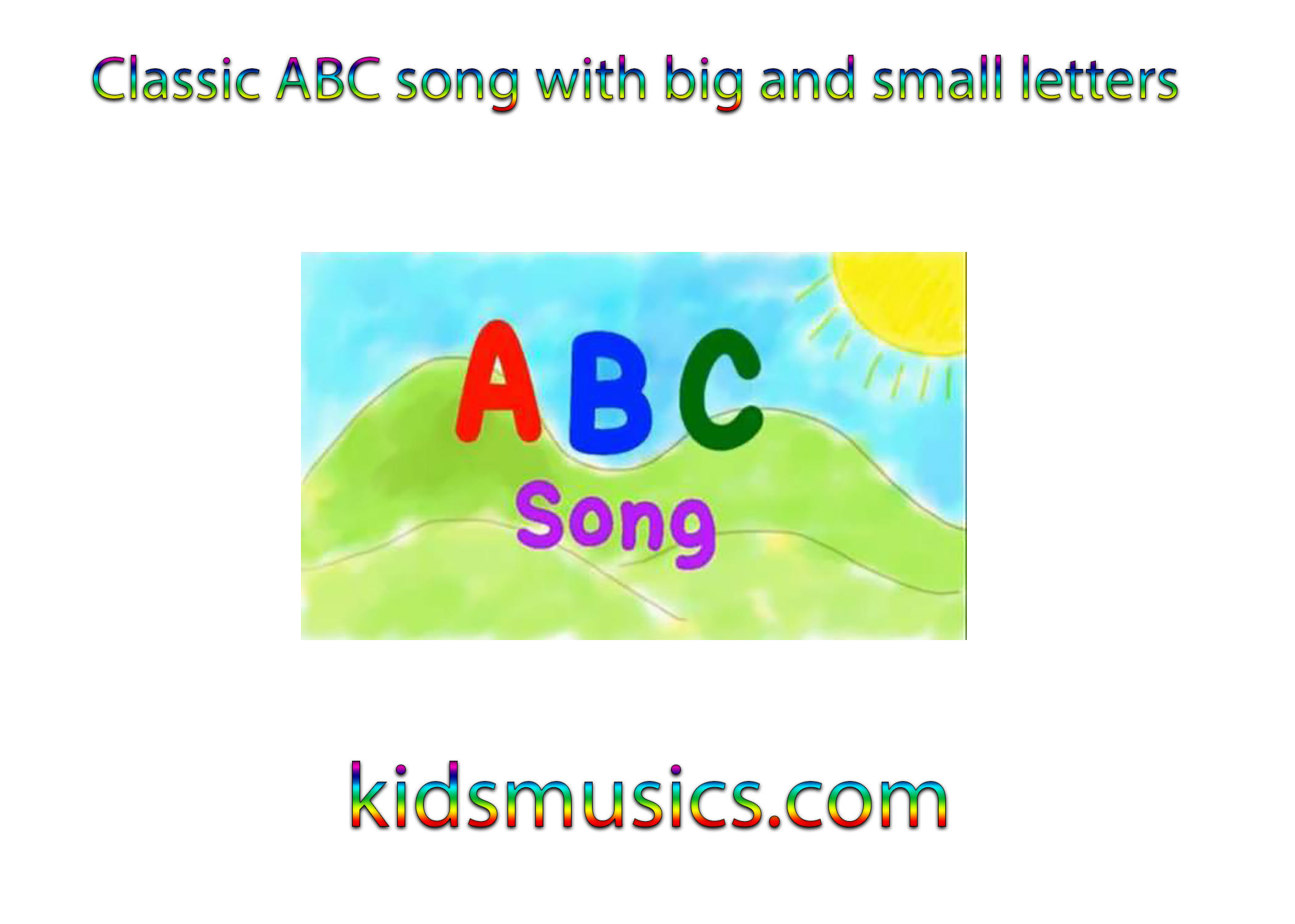 Classic ABC song with big and small letters