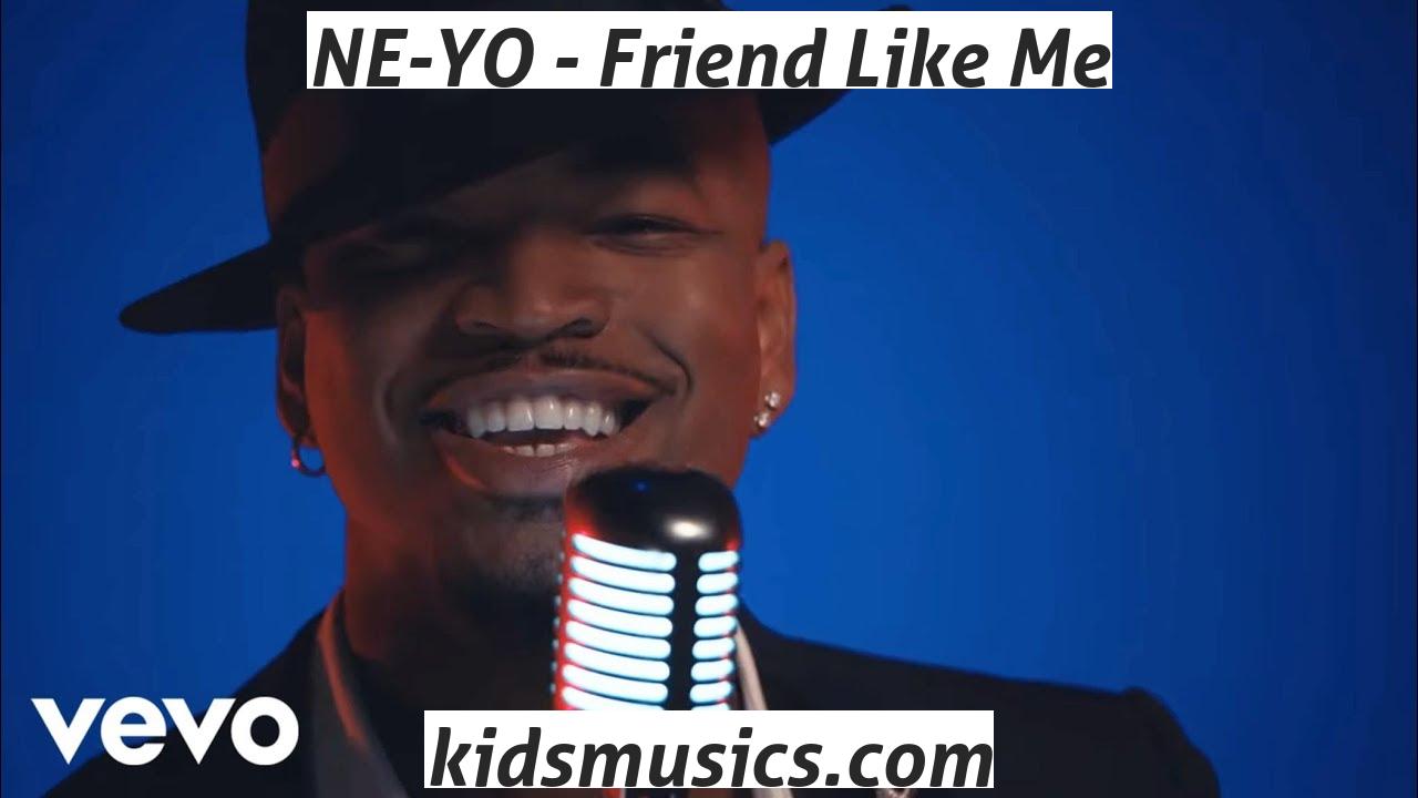 NE-YO - Friend Like Me