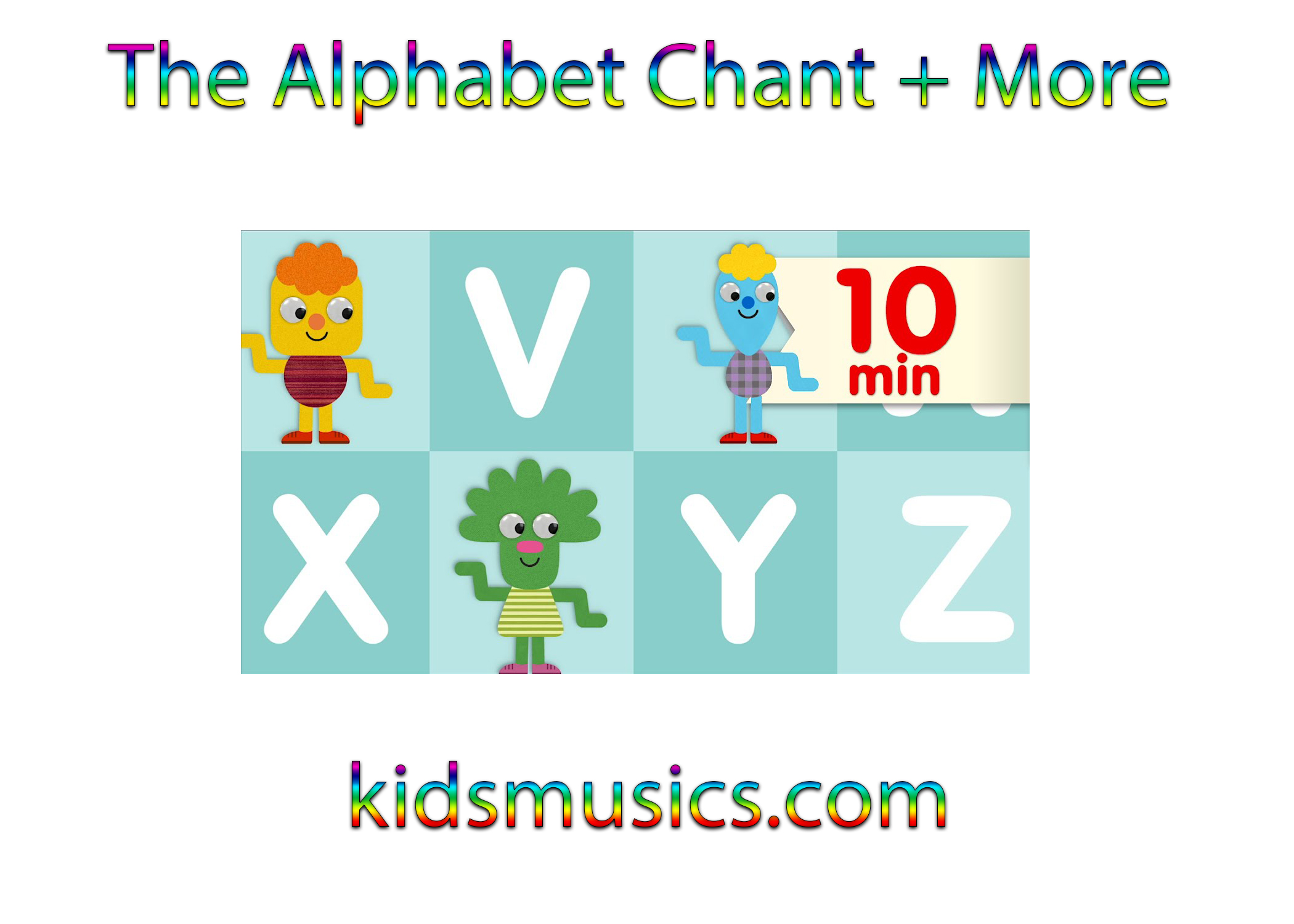 The Alphabet Chant + More
