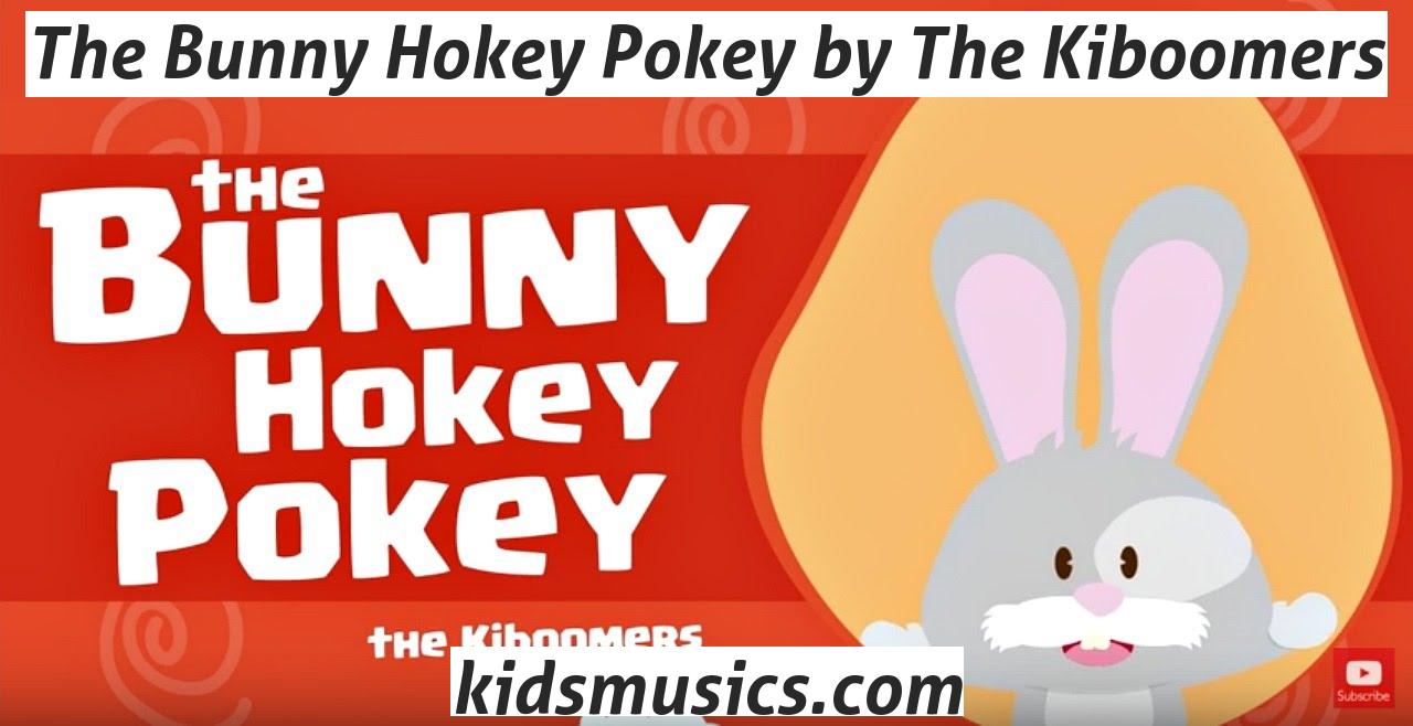 The Bunny Hokey Pokey by The Kiboomers