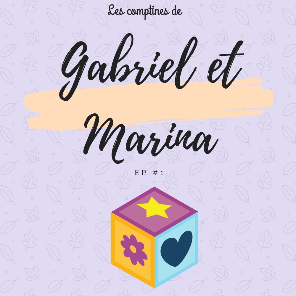 Les comptines de Gabriel et Marina (EP 1) download mp3 + flac