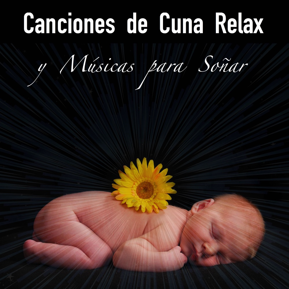 Canciones de Cuna Relax y Músicas para Soñar – 33 Canciones Infantiles de Niños para Dormir download mp3 + flac