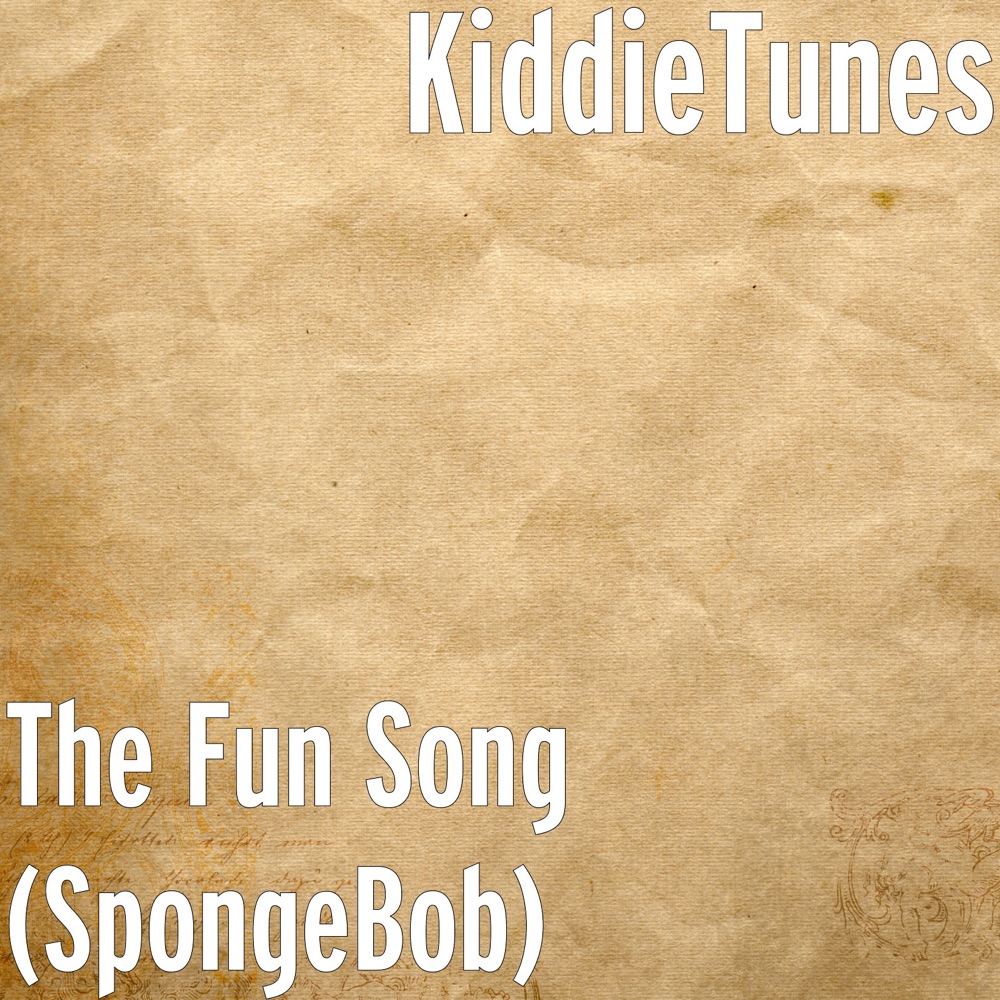 Kidsmusics The Fun Song Spongebob By Kiddietunes Free Download