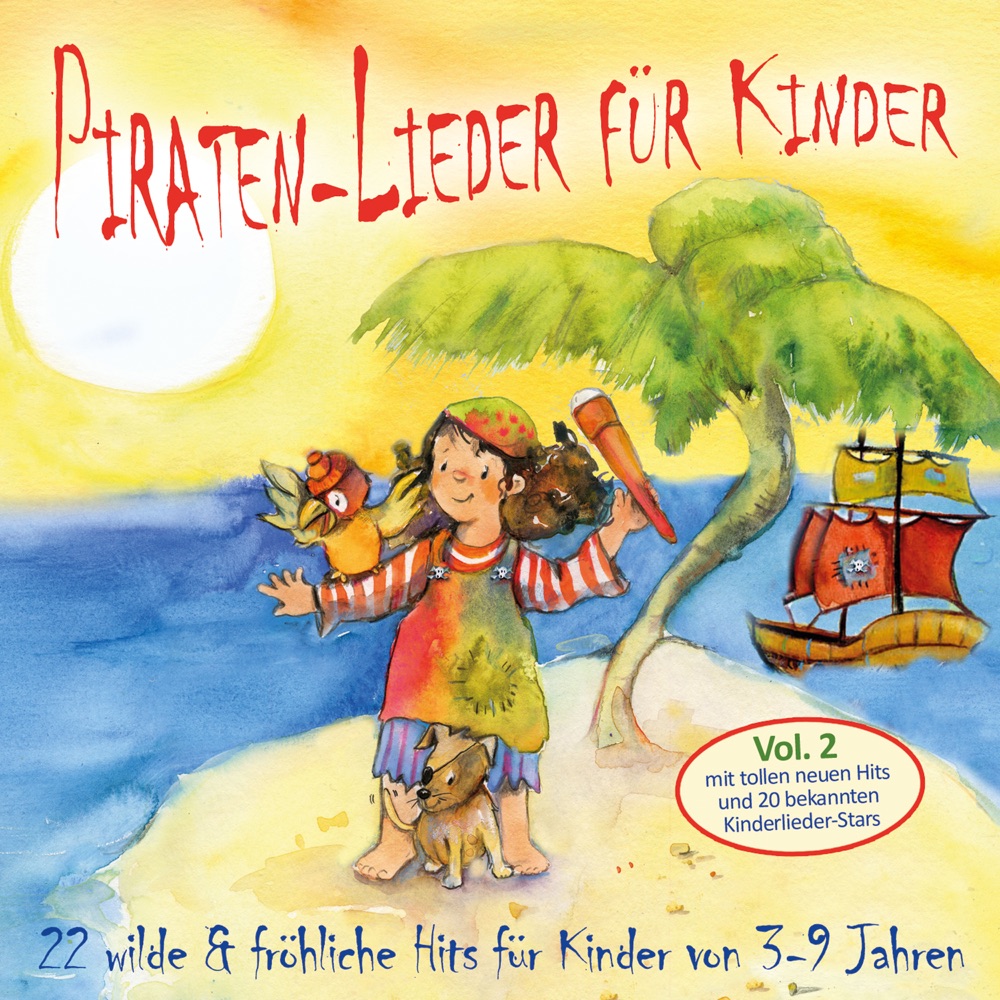 Piraten-Lieder für Kinder, Vol. 2 (22 wilde & fröhliche Hits für Kinder von 3-9 Jahren) Download mp3 + flac
