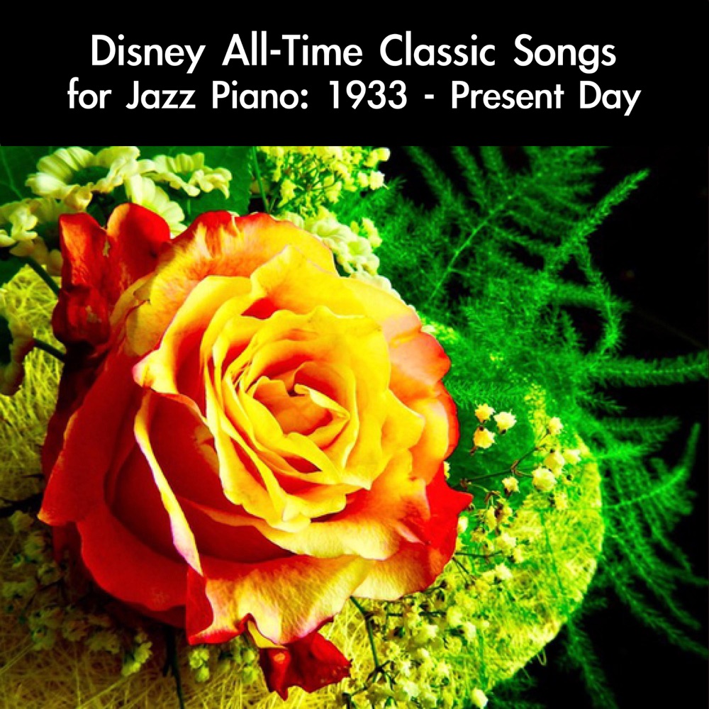 Disney All-Time Classic Songs for Jazz Piano: 1933 - Present Day download mp3 + flac