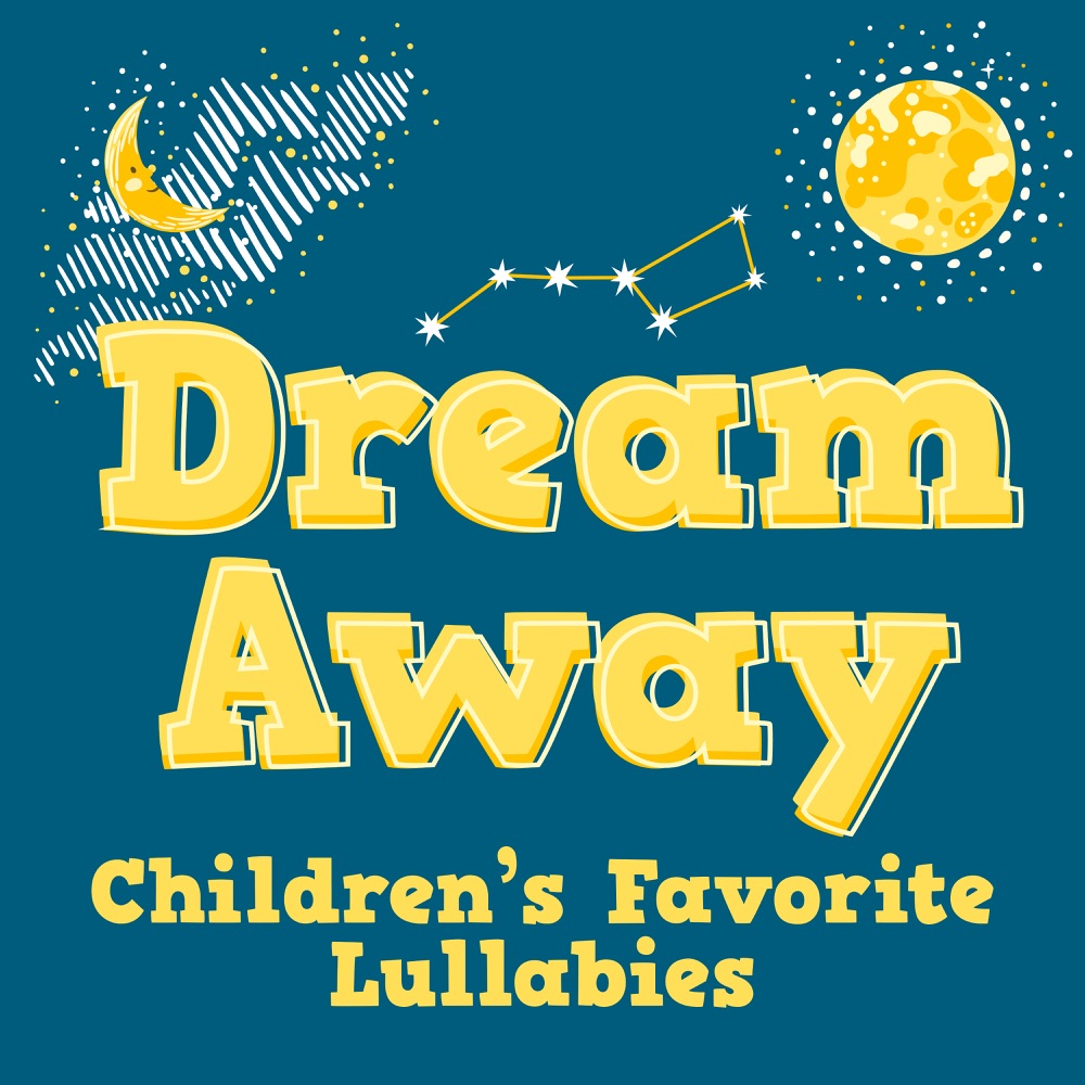 Dream Away: Children's Favorite Lullabies download mp3 + flac