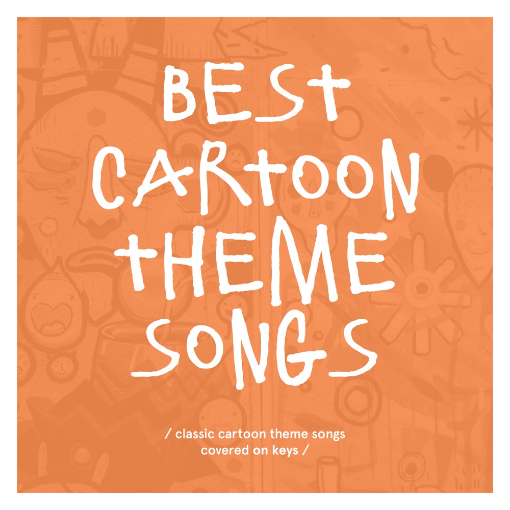 Best Cartoon Theme Songs download mp3 + flac