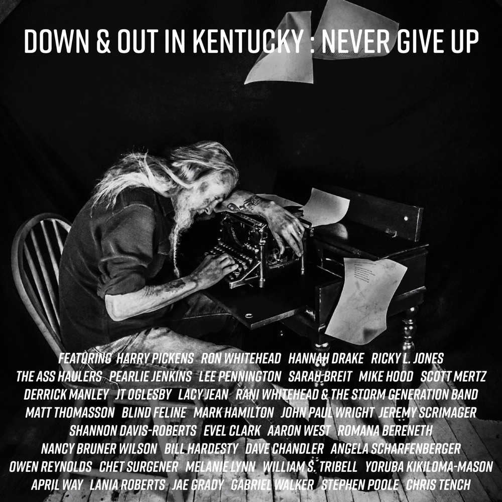 Down & out in Kentucky: Never Give Up download mp3 + flac