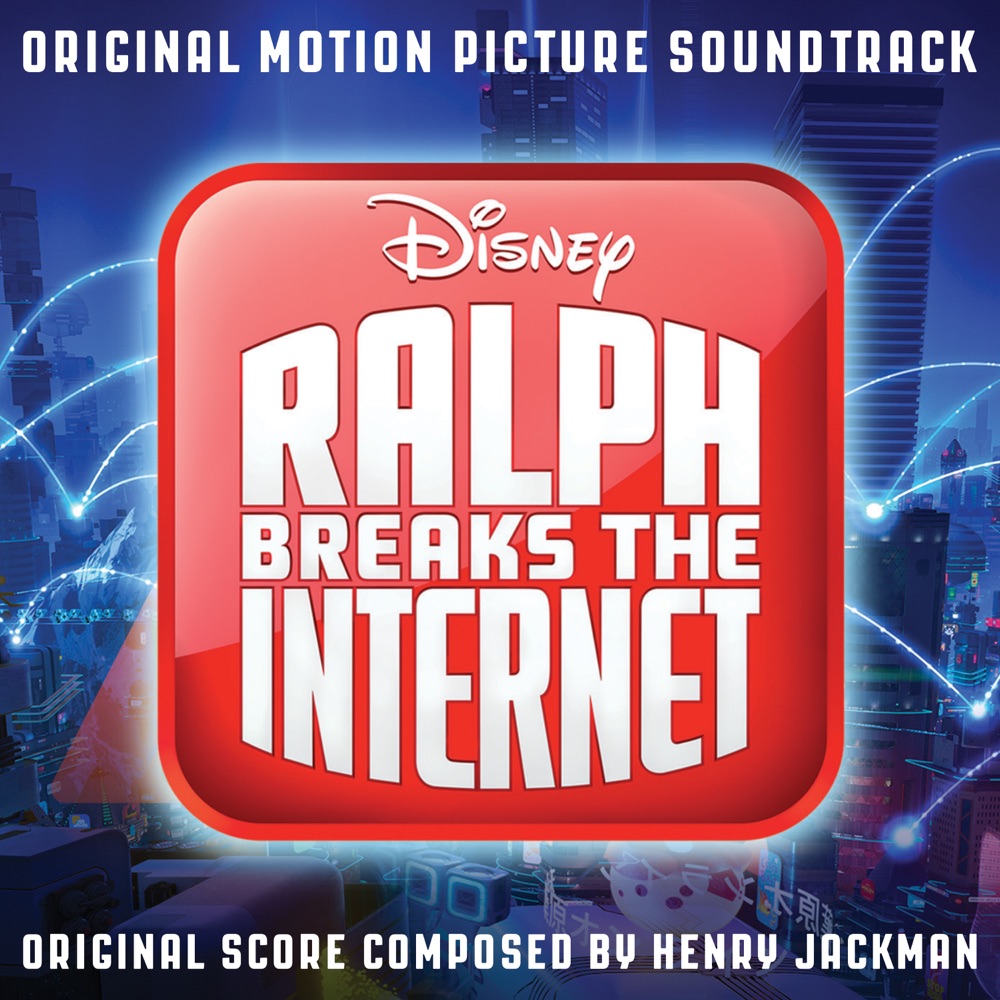 Ralph Breaks the Internet (Original Motion Picture Soundtrack) download mp3 + flac