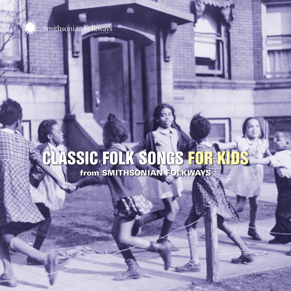Classic Folk Songs for Kids from Smithsonian Folkways Download mp3 + flac