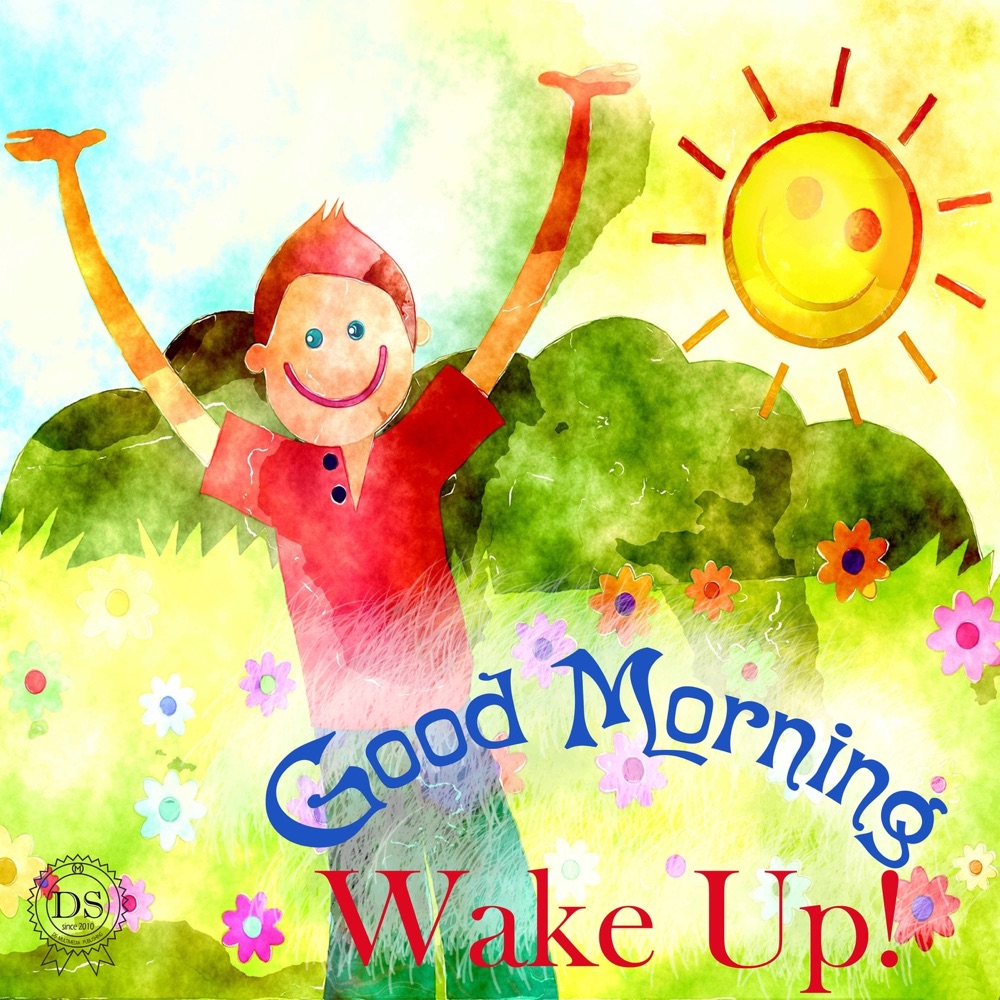 Good Morning Wake Up!  Download mp3 + flac