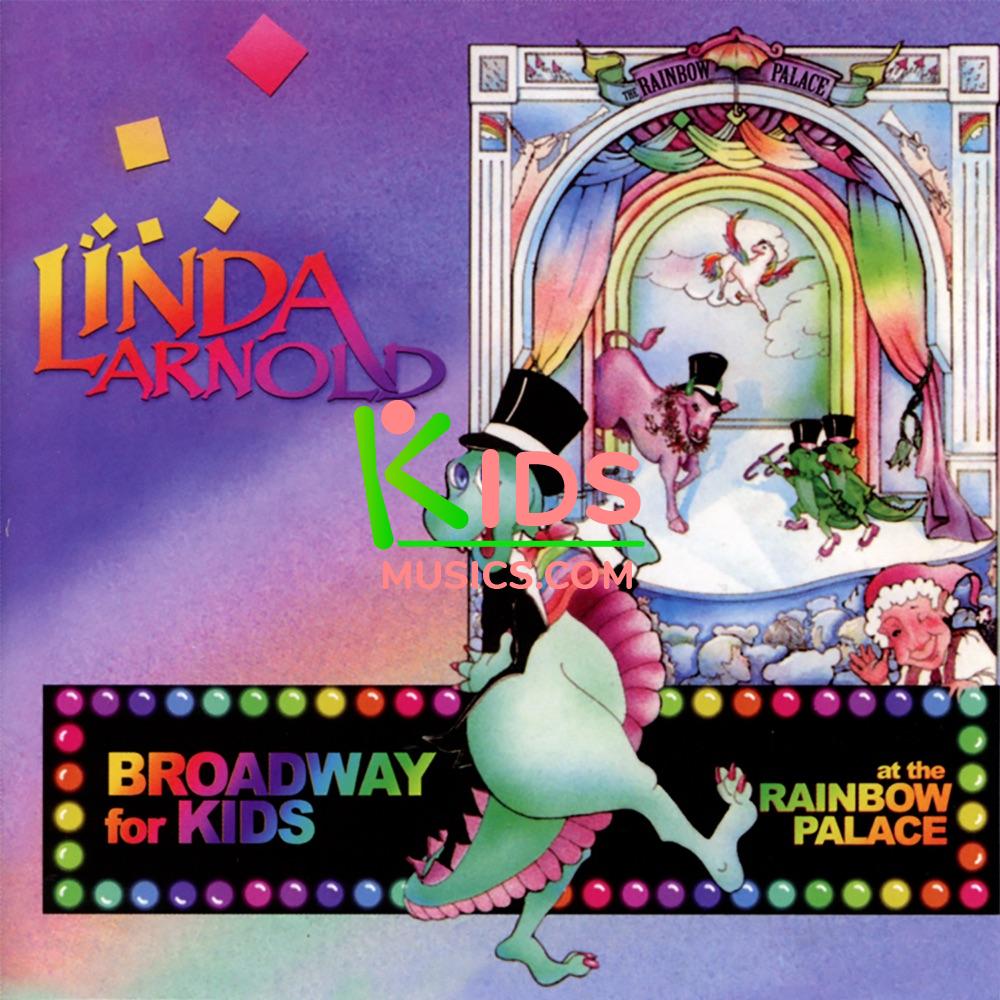 Broadway For Kids At the Rainbow Palace Download mp3 + flac