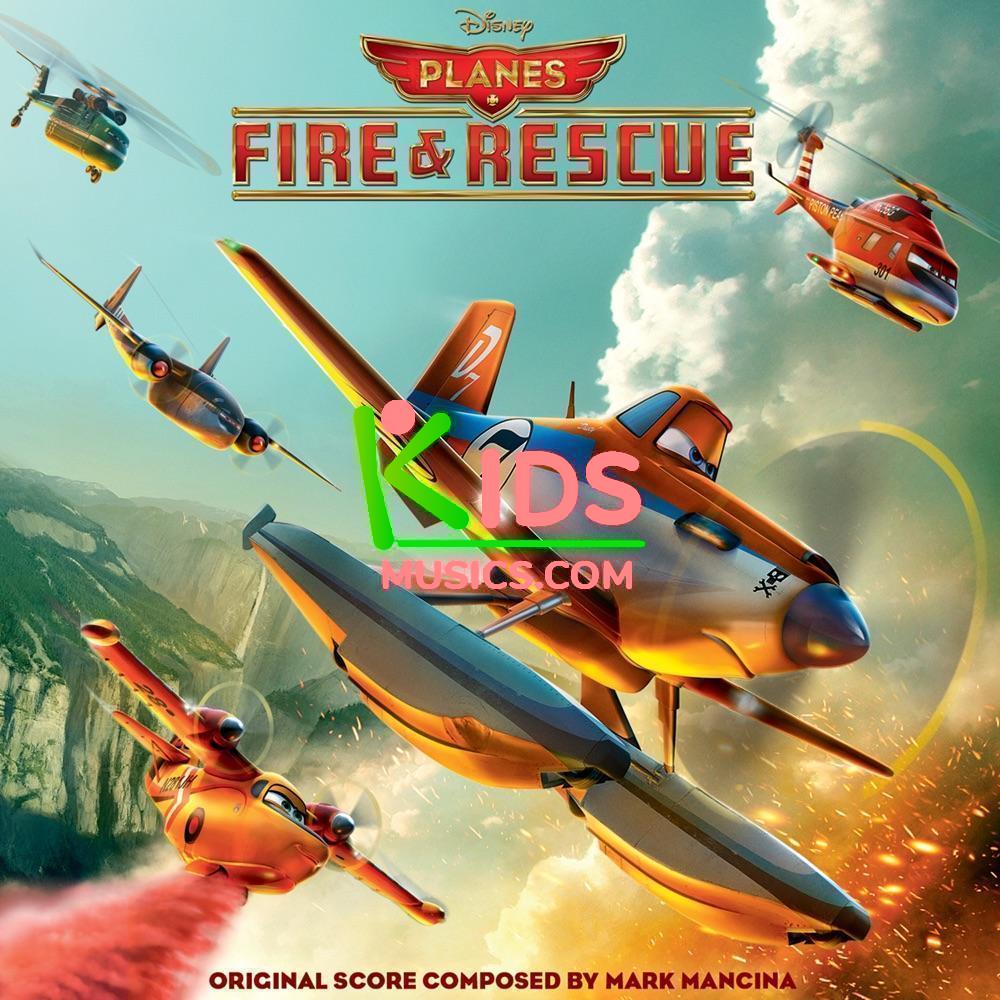 Planes: Fire & Rescue (Original Motion Picture Soundtrack) Download mp3 + flac