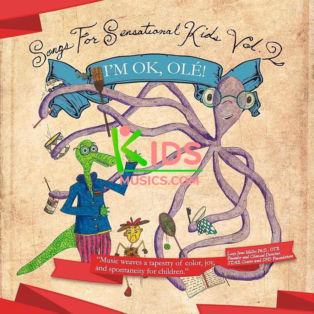 Songs for Sensational Kids, Vol. 2: I'm Ok, Ole! Download mp3 + flac