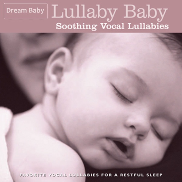 Lullaby Baby: Soothing Vocal Lullabies Download mp3 + flac