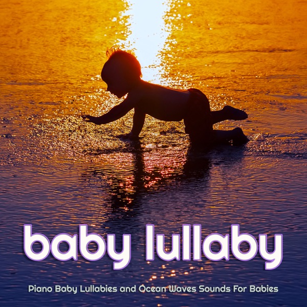 Piano Baby Lullabies and Ocean Waves Sounds For Babies Download mp3 + flac