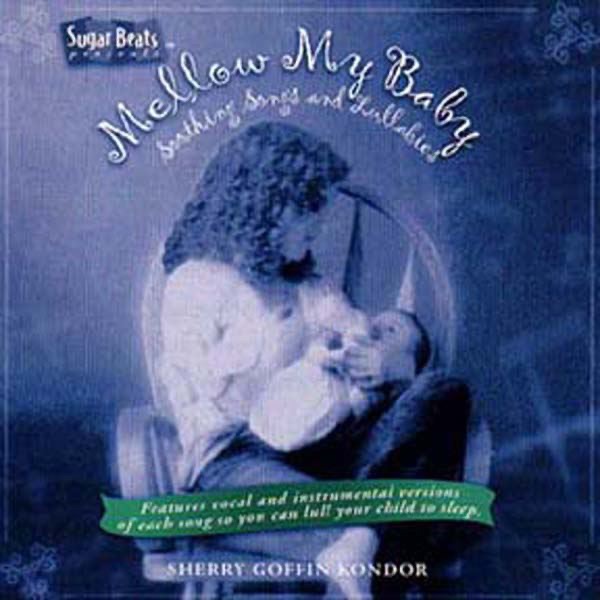 Mellow My Baby - Soothing Songs and Lullabies Download mp3 + flac