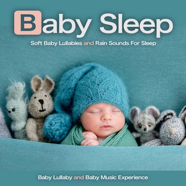 Baby Sleep: Soft Baby Lullabies and Rain Sounds For Sleep Download mp3 + flac