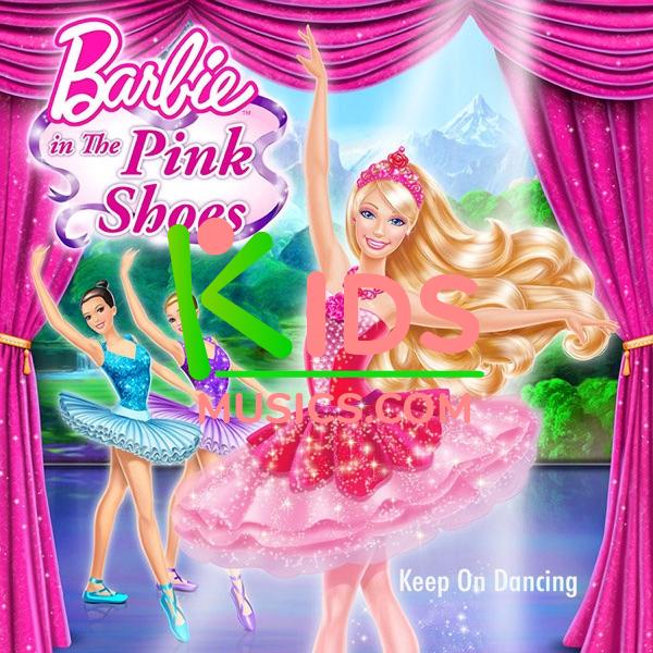 Keep on Dancing (From “Barbie in the Pink Shoes”)  Download mp3 free
