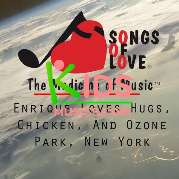 Enrique Loves Hugs, Chicken, And Ozone Park, New York  Download mp3 free