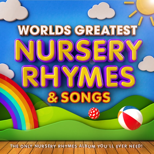 World's Greatest Nursery Rhymes & Songs: The Only Nursery Rhyme Album You'll Ever Need! Download mp3 free