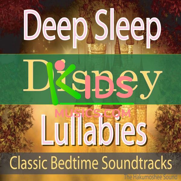 Deep Sleep Disney Lullabies (Classic Bedtime Soundtracks) Download mp3 free