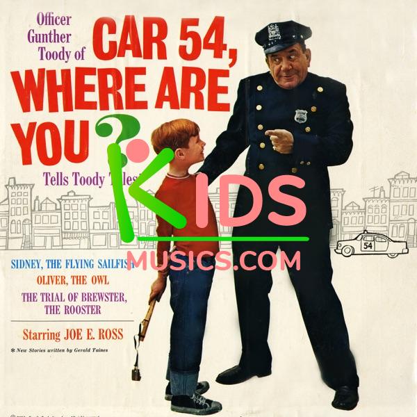 Car 54, Where Are You? Officer Gunther Toody Tells Toody Tales  Download mp3 free