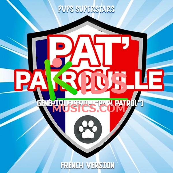 Pat' Patrouille Générique (From "Paw Patrol") [French Version]  Download mp3 free