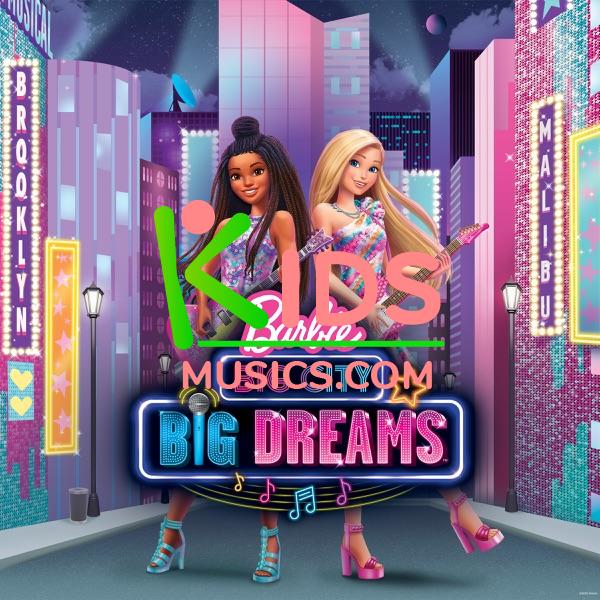 Barbie Big City Big Dreams (Original Motion Picture Soundtrack)  Download mp3 free