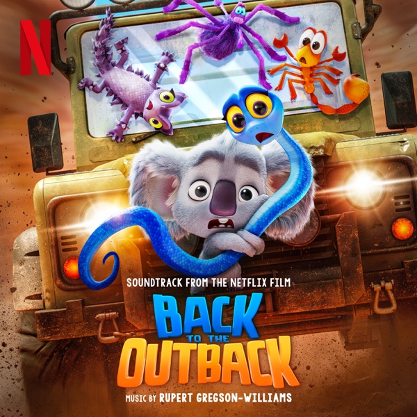 Back to the Outback (Soundtrack from the Netflix Film) Download mp3 free