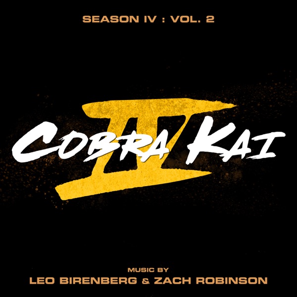 Cobra Kai: Season 4, Vol. 2 (Soundtrack from the Netflix Original Series) Download mp3 free