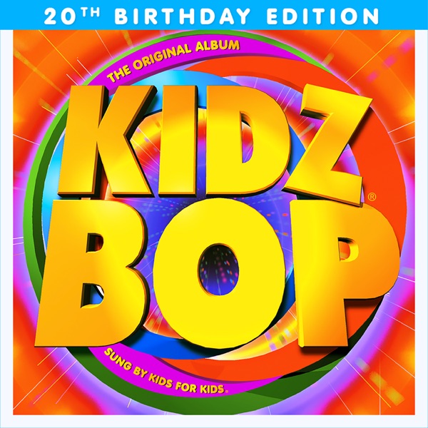 KIDZ BOP 1 (20th Birthday Edition) Download mp3 free
