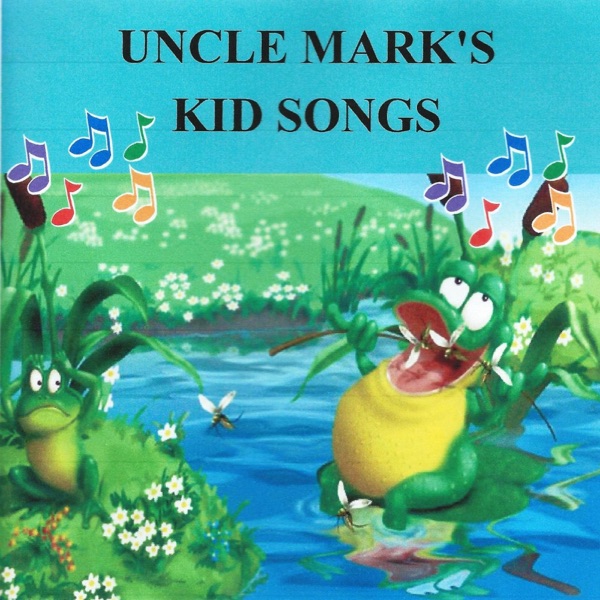 Uncle Mark's Kid Songs Download mp3 free