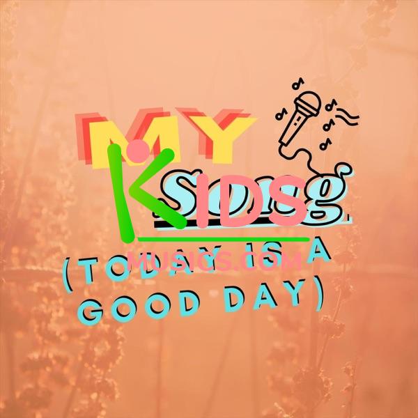 My Song (Today Is a Good Day)  Download mp3 free