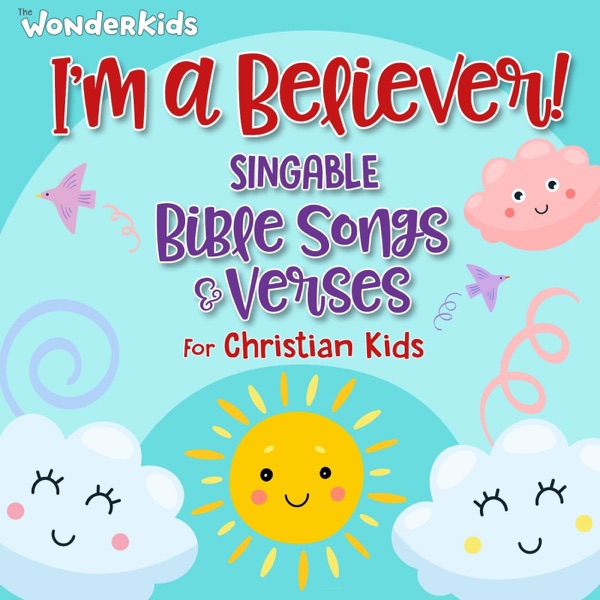 I'm a Believer! Singable Bible Songs & Verses for Christian Kids Download mp3 free