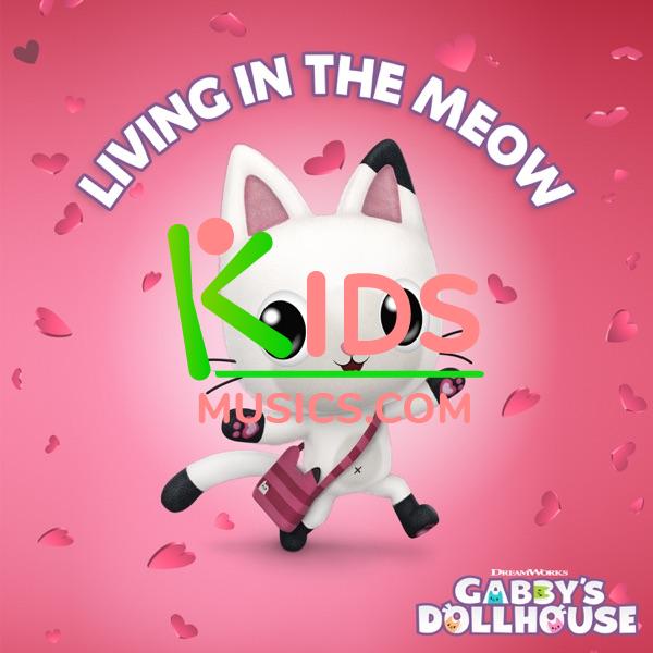Living in the Meow (From Gabby's Dollhouse)  Download mp3 free