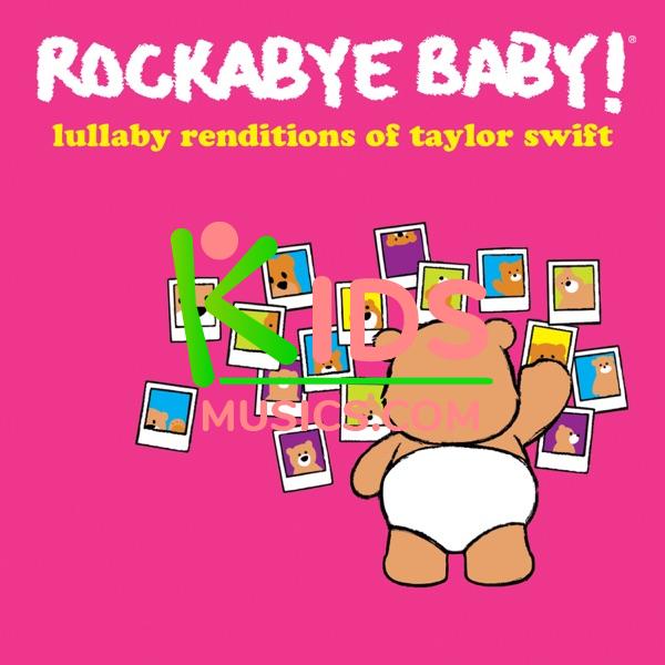 Lullaby Renditions of Taylor Swift Download mp3 free