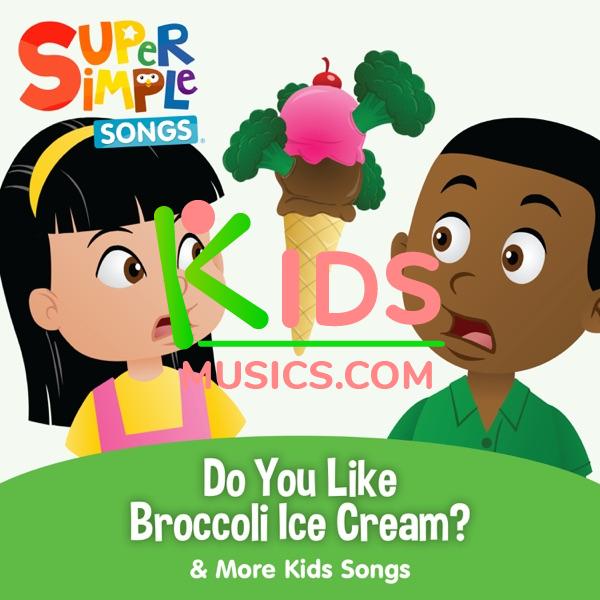 Do You Like Broccoli Ice Cream? & More Kids Songs Download mp3 free